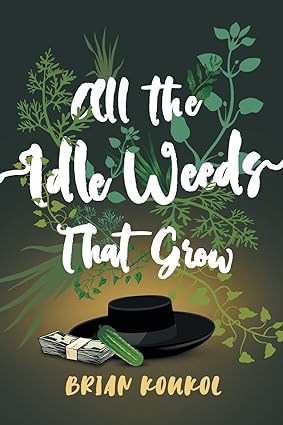 All the Idle Weeds that Grow Cover Art