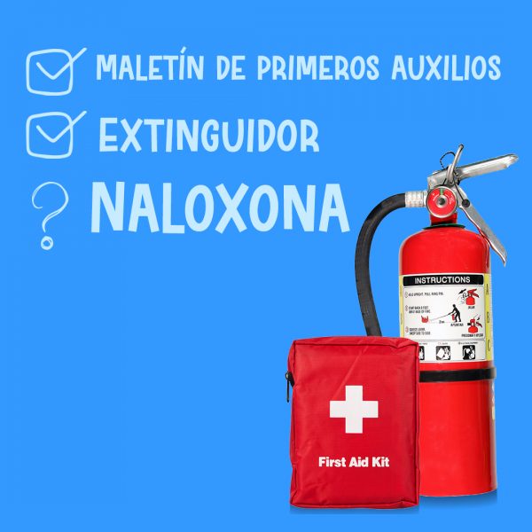 Fire extinguisher and first aid kit and checklist asking if naloxone is included in Spanish