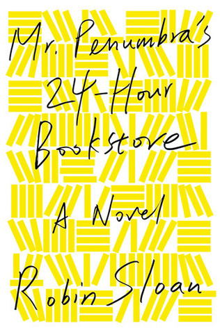 Mr. Penumbras 24-Hour Bookstore cover Mr. Penumbras 24-Hour Bookstore cover