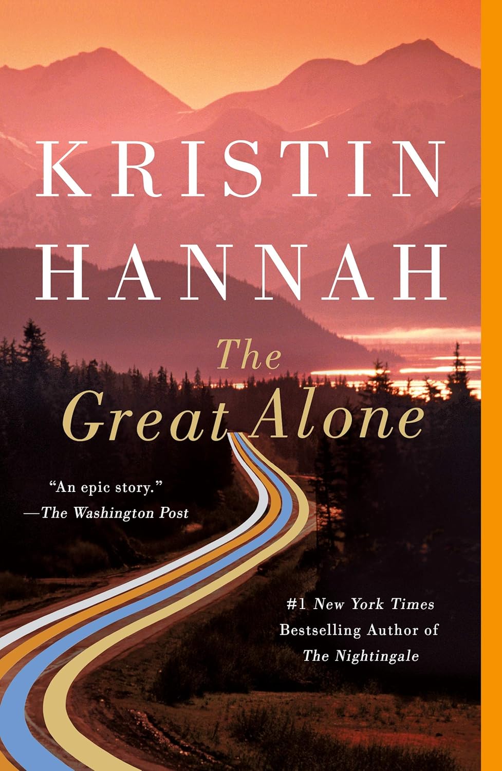 Cover Art for the Great Alone. Image contains pink mountains in a sunset with a multicolored road running through it.