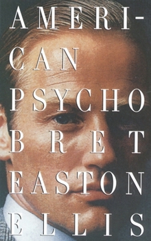 American Psycho, by Bret Easton Ellis cover
