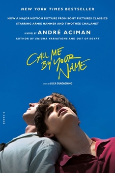Call Me by Your Name, by André Aciman cover