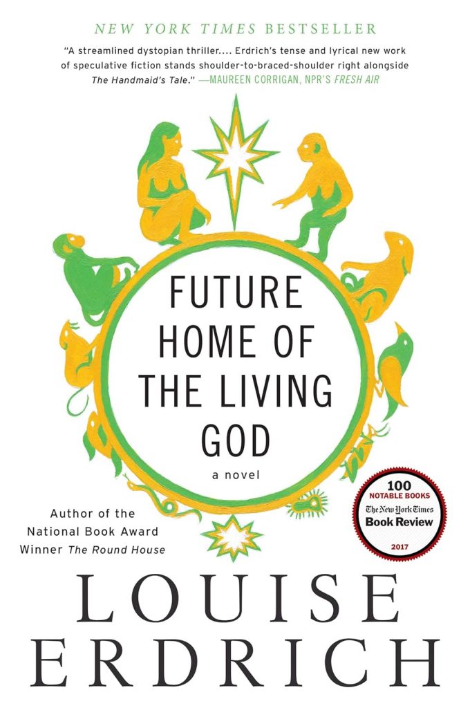 Cover art for Future Home of the Living God by Louise Erdrich.