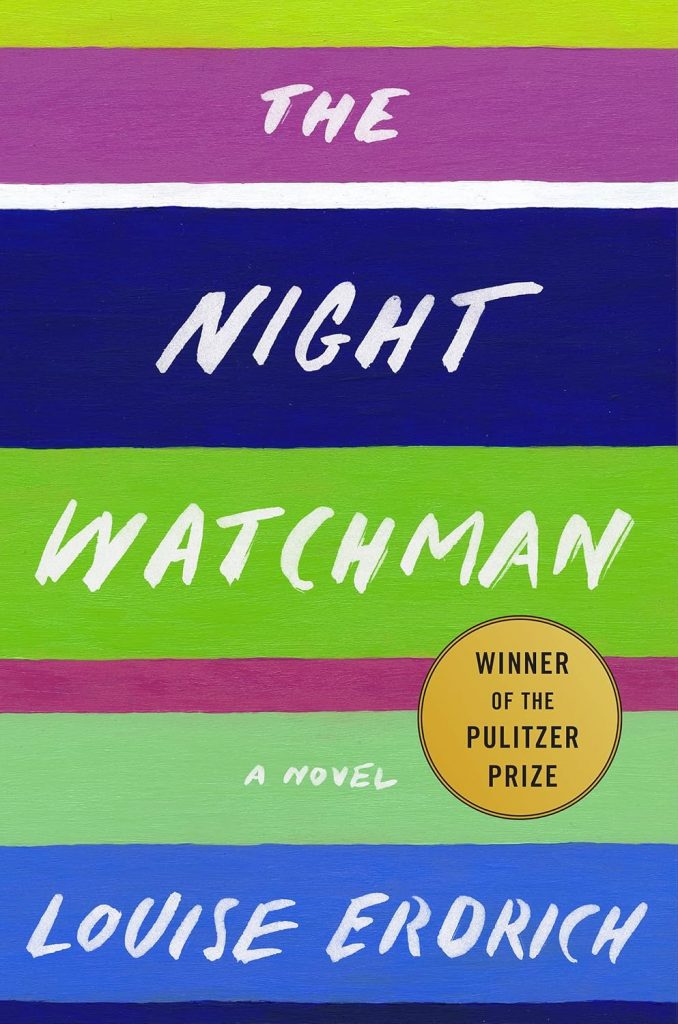 Cover art for the Night Watchman by Louise Erdrich.