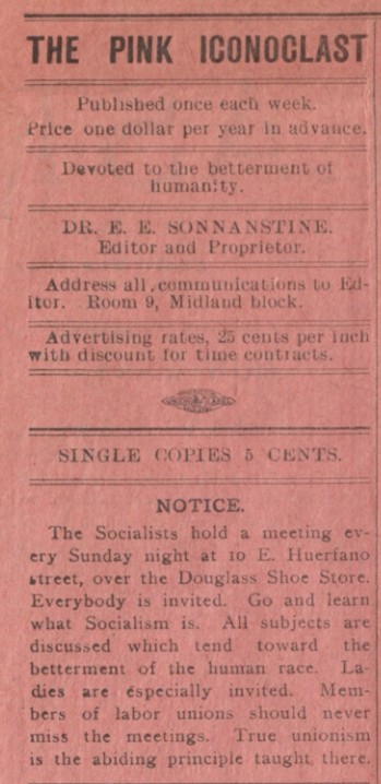 The masthead of the Pink Iconoclast newspaper. The clipping include publisher information, listing Sonnanstine as the editor and a notice and invitation to a socialist meeting