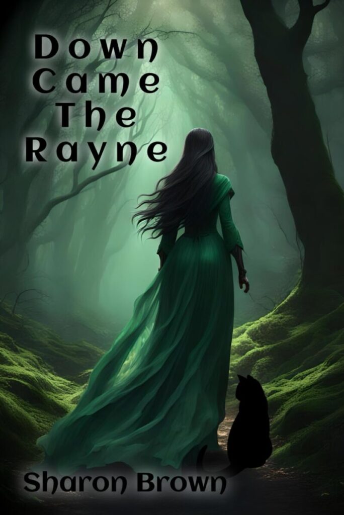 Cover Art for Down Came the Rayne. Mostly dark green and teal - the image of a woman from behind, with long brown hair and a dark teal flowing dress. Walking in a spooky forest.