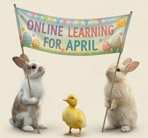 Two rabbits holding up a banner with the words Online Learning for April and a baby duck between them.