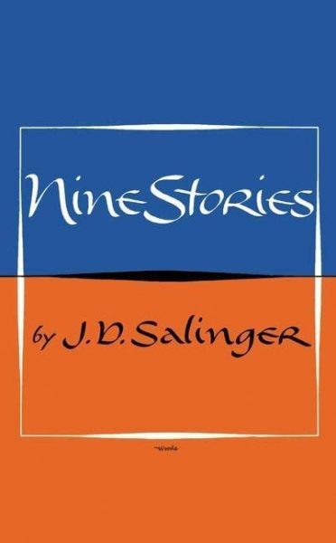 Nine Stories, by J. D. Salinger book cover