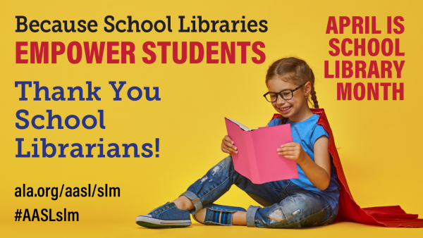 April is School Library Month. Because school librarians empower students, thank you school librarians! 