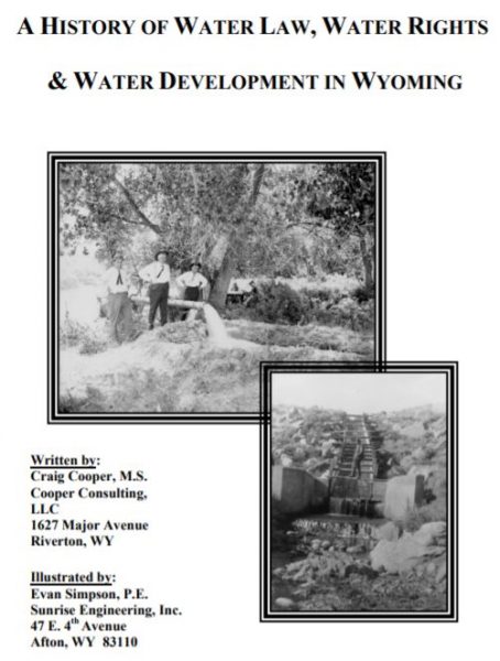 A history of Water Law, water rights & water development in wyoming