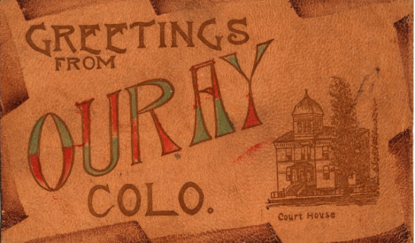 postcard: "Greetings from Ouray, Colo."